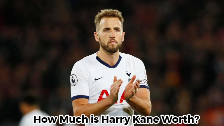 How Much is Harry Kane Worth?